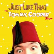 Just Like That The Tommy Cooper Show is coming to Ammanford.